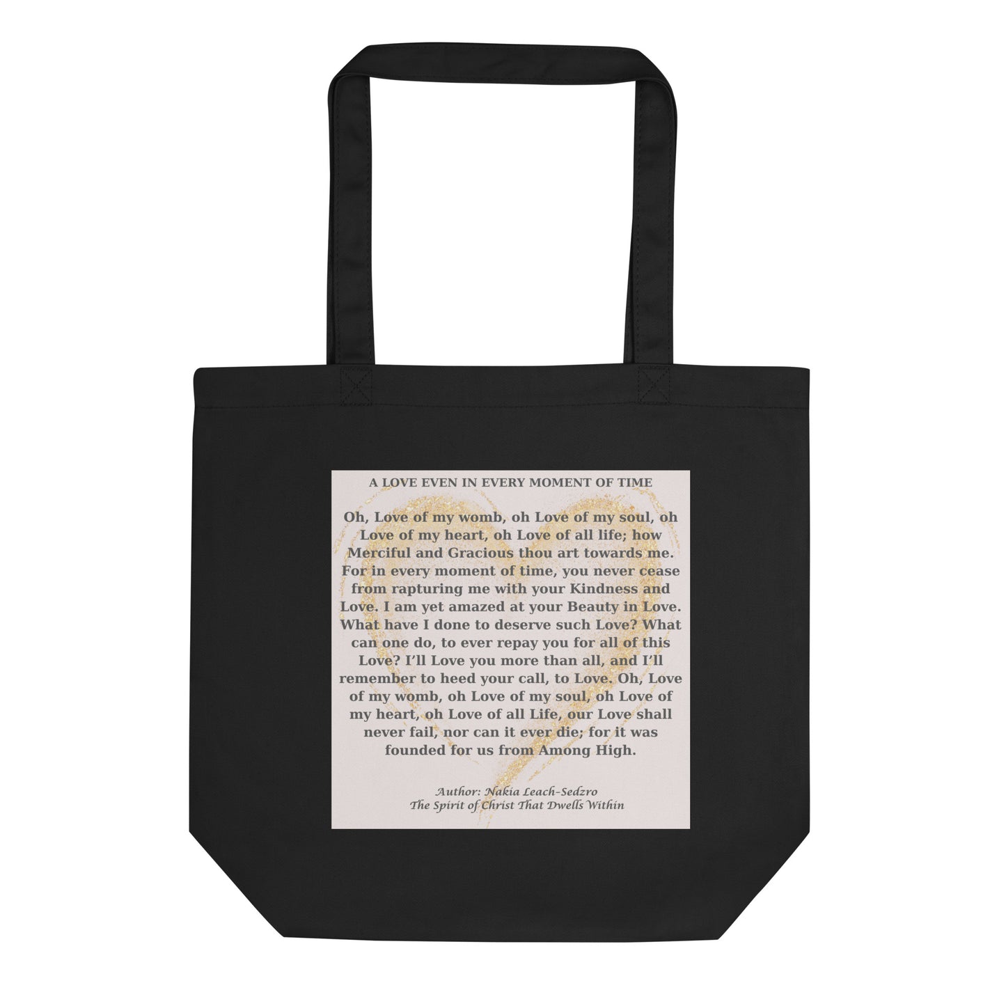 By Faith "A Love In Every Moment Of Time" Poem Eco Tote Bag