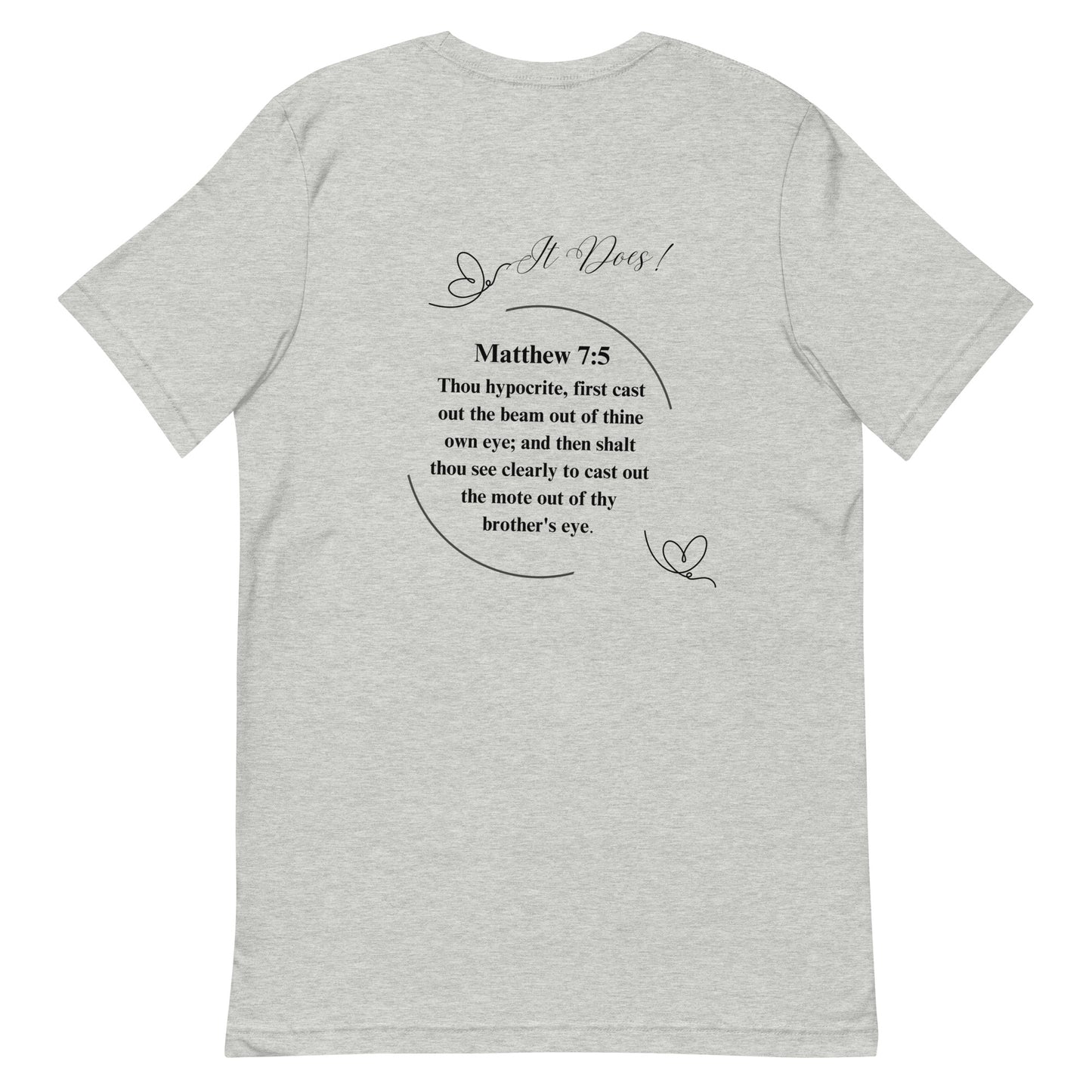 By Faith Matthew 7:5 Unisex T-Shirt