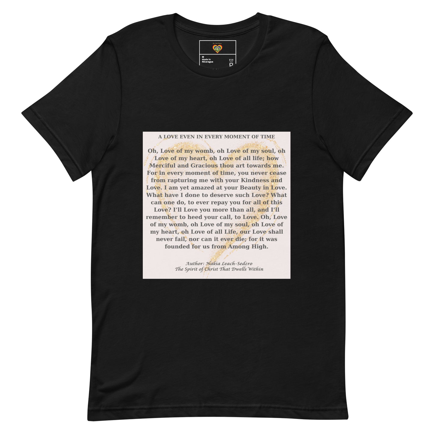 By Faith "A Love In Every Moment Of Time" Poem Unisex T-Shirt