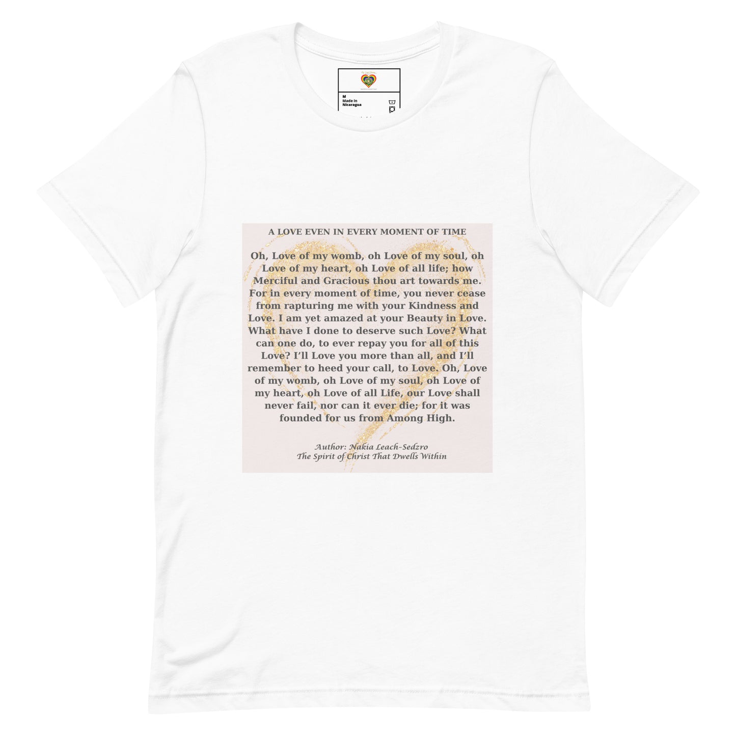 By Faith "A Love In Every Moment Of Time" Poem Unisex T-Shirt